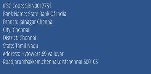 State Bank Of India Jainagar Chennai Branch, Branch Code 012751 & IFSC Code Sbin0012751