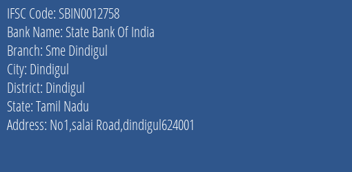 State Bank Of India Sme Dindigul Branch Dindigul IFSC Code SBIN0012758