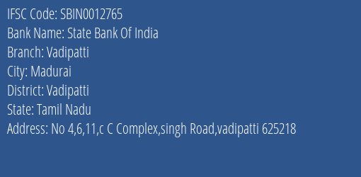 State Bank Of India Vadipatti Branch Vadipatti IFSC Code SBIN0012765