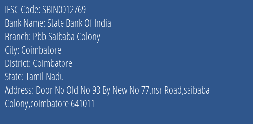 State Bank Of India Pbb Saibaba Colony Branch Coimbatore IFSC Code SBIN0012769