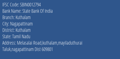 State Bank Of India Kuthalam Branch Kuthalam IFSC Code SBIN0012794