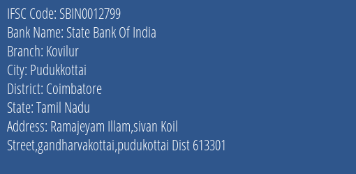 State Bank Of India Kovilur Branch, Branch Code 012799 & IFSC Code Sbin0012799