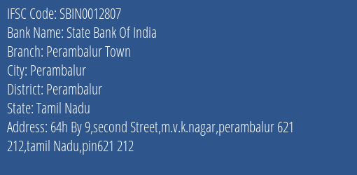 State Bank Of India Perambalur Town Branch Perambalur IFSC Code SBIN0012807