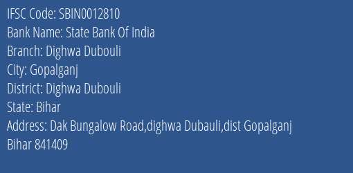 State Bank Of India Dighwa Dubouli Branch Dighwa Dubouli IFSC Code SBIN0012810