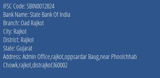 State Bank Of India Oad Rajkot Branch Rajkot IFSC Code SBIN0012824