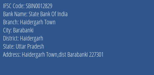 State Bank Of India Haidergarh Town Branch Haidergarh IFSC Code SBIN0012829