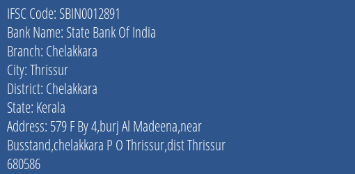 State Bank Of India Chelakkara Branch Chelakkara IFSC Code SBIN0012891