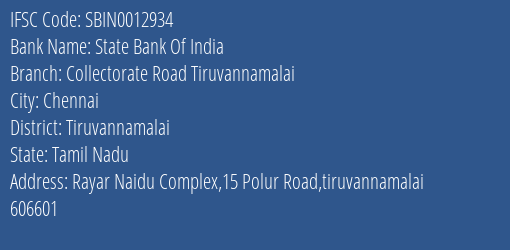 State Bank Of India Collectorate Road Tiruvannamalai Branch, Branch Code 012934 & IFSC Code Sbin0012934