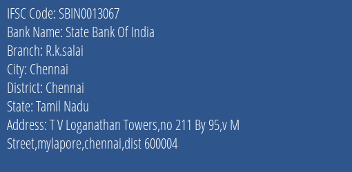 State Bank Of India R.k.salai Branch, Branch Code 013067 & IFSC Code Sbin0013067