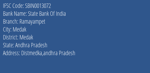 State Bank Of India Ramayampet Branch Medak IFSC Code SBIN0013072