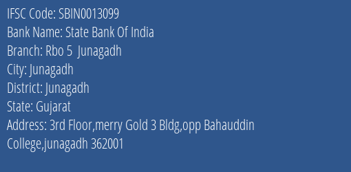 State Bank Of India Rbo 5 Junagadh Branch, Branch Code 013099 & IFSC Code SBIN0013099