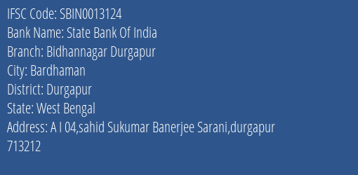 State Bank Of India Bidhannagar Durgapur Branch, Branch Code 013124 & IFSC Code SBIN0013124