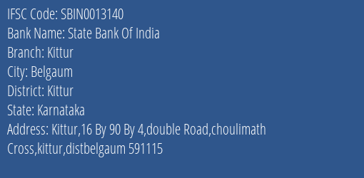 State Bank Of India Kittur Branch Kittur IFSC Code SBIN0013140