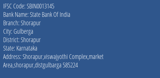 State Bank Of India Shorapur Branch Shorapur IFSC Code SBIN0013145