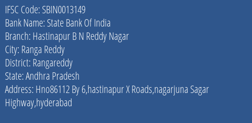 State Bank Of India Hastinapur B N Reddy Nagar Branch Rangareddy IFSC Code SBIN0013149