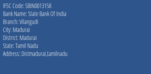 State Bank Of India Vilangudi Branch Madurai IFSC Code SBIN0013158
