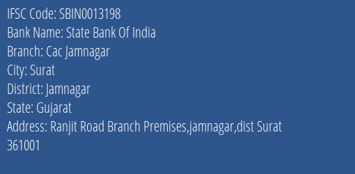 State Bank Of India Cac Jamnagar Branch, Branch Code 013198 & IFSC Code SBIN0013198