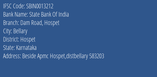 State Bank Of India Dam Road Hospet Branch Hospet IFSC Code SBIN0013212
