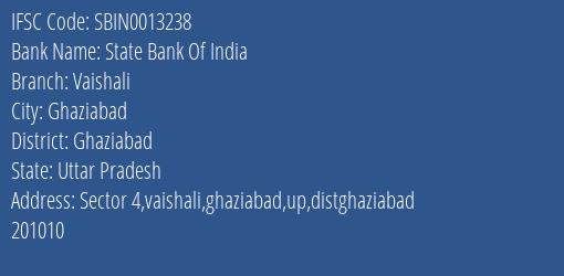 State Bank Of India Vaishali Branch Ghaziabad IFSC Code SBIN0013238