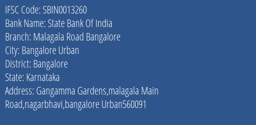 State Bank Of India Malagala Road Bangalore Branch Bangalore IFSC Code SBIN0013260