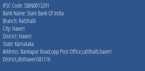 State Bank Of India Rattihalli Branch, Branch Code 013291 & IFSC Code Sbin0013291