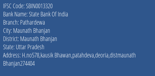 State Bank Of India Pathardewa Branch Maunath Bhanjan IFSC Code SBIN0013320