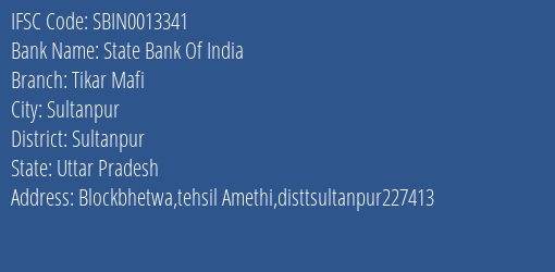 State Bank Of India Tikar Mafi Branch Sultanpur IFSC Code SBIN0013341