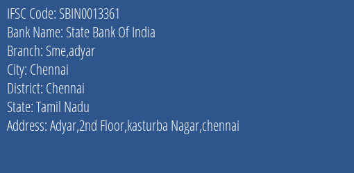 State Bank Of India Sme Adyar Branch Chennai IFSC Code SBIN0013361