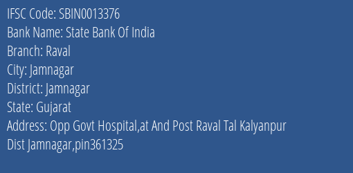 State Bank Of India Raval, Jamnagar IFSC Code SBIN0013376