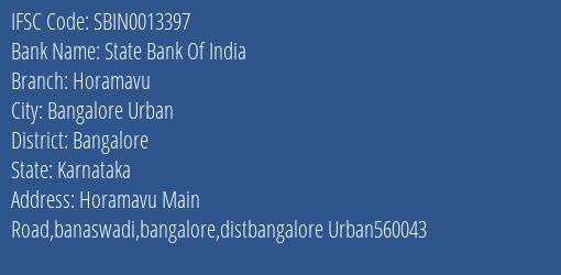State Bank Of India Horamavu Branch Bangalore IFSC Code SBIN0013397