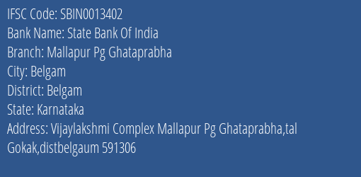 State Bank Of India Mallapur Pg Ghataprabha Branch Belgam IFSC Code SBIN0013402