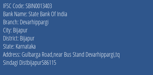 State Bank Of India Devarhippargi Branch Bijapur IFSC Code SBIN0013403