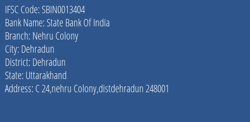 State Bank Of India Nehru Colony Branch Dehradun IFSC Code SBIN0013404