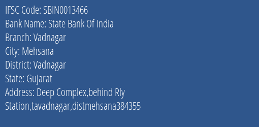 State Bank Of India Vadnagar Branch Vadnagar IFSC Code SBIN0013466