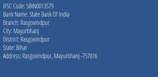 State Bank Of India Rasgovindpur Branch Rasgovindpur IFSC Code SBIN0013579