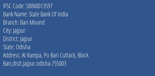 State Bank Of India Bari Mound Branch Jajpur IFSC Code SBIN0013597