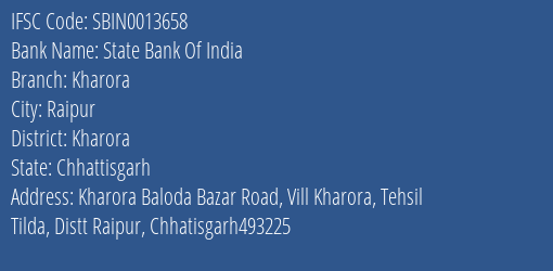 State Bank Of India Kharora Branch Kharora IFSC Code SBIN0013658