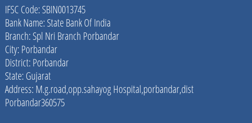 State Bank Of India Spl Nri Branch Porbandar Branch, Branch Code 013745 & IFSC Code SBIN0013745