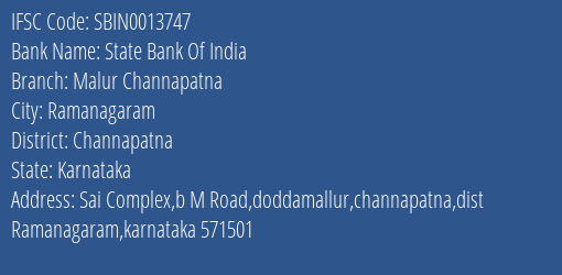 State Bank Of India Malur Channapatna Branch Channapatna IFSC Code SBIN0013747