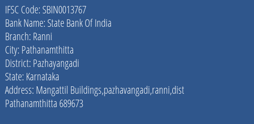 State Bank Of India Ranni Branch Pazhayangadi IFSC Code SBIN0013767