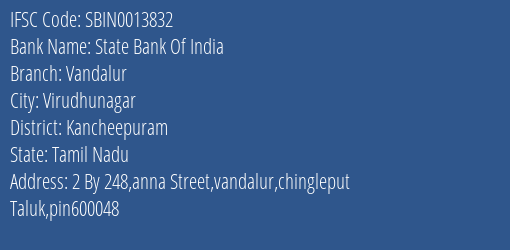 State Bank Of India Vandalur Branch Kancheepuram IFSC Code SBIN0013832
