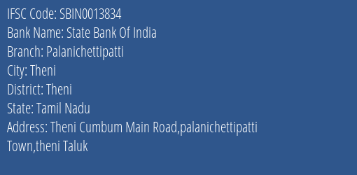 State Bank Of India Palanichettipatti Branch Theni IFSC Code SBIN0013834