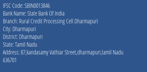 State Bank Of India Rural Credit Processing Cell Dharmapuri Branch Dharmapuri IFSC Code SBIN0013846