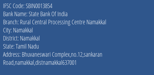 State Bank Of India Rural Central Processing Centre Namakkal Branch Namakkal IFSC Code SBIN0013854