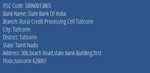 State Bank Of India Rural Credit Processing Cell Tuticorin Branch Tuticorin IFSC Code SBIN0013865