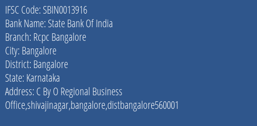 State Bank Of India Rcpc Bangalore Branch Bangalore IFSC Code SBIN0013916