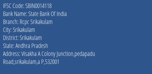 State Bank Of India Rcpc Srikakulam Branch, Branch Code 014118 & IFSC Code SBIN0014118