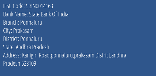 State Bank Of India Ponnaluru Branch Ponnaluru IFSC Code SBIN0014163