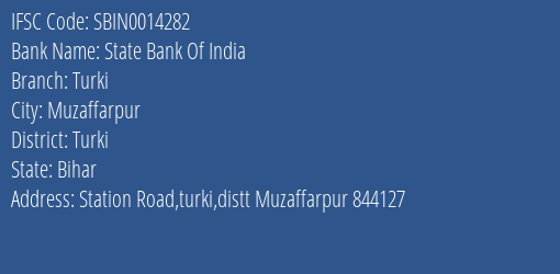 State Bank Of India Turki Branch, Branch Code 014282 & IFSC Code Sbin0014282