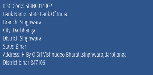 State Bank Of India Singhwara Branch Singhwara IFSC Code SBIN0014302